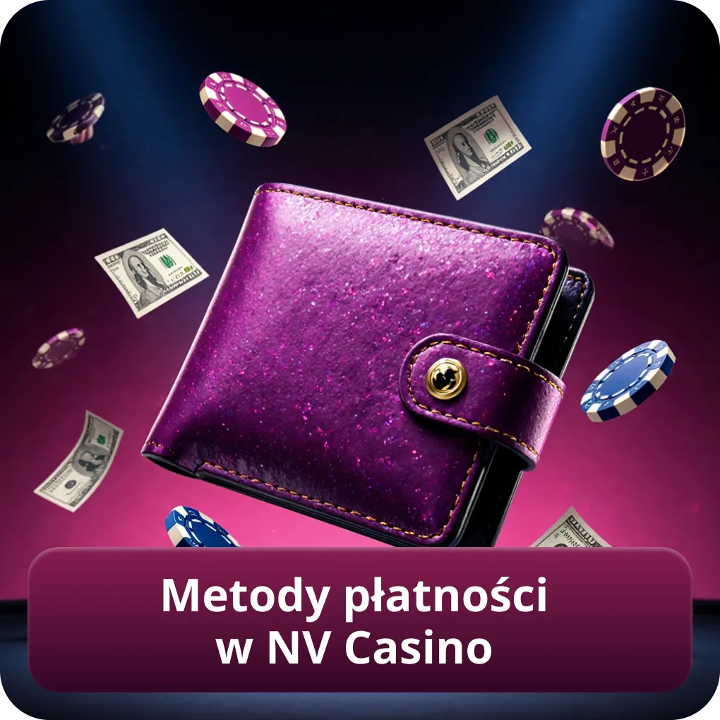 Metody płatności w NV Casino