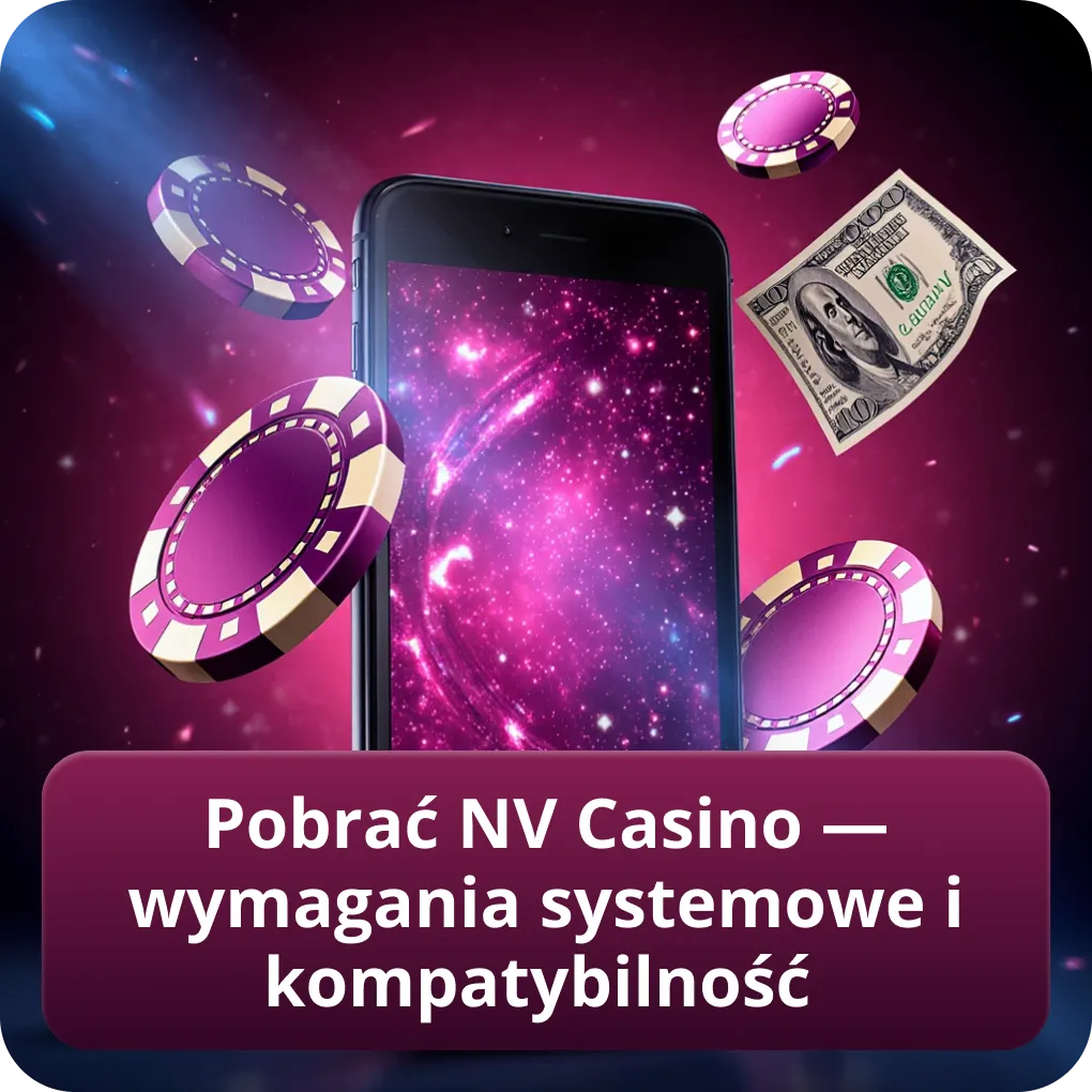 Pobrać NV Casino — wymagania systemowe i kompatybilność